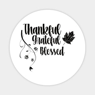 thankful greatful blessed Magnet